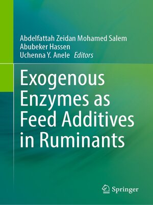 cover image of Exogenous Enzymes as Feed Additives in Ruminants